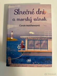 Slnečné dni a morský vánok - Carole Matthews