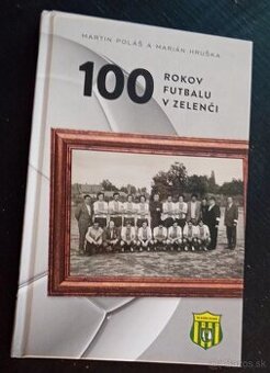 Kniha 100 r futbalu v Zelenci