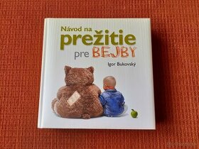 Igor Bukovský - Prežitie pre bejby - 1