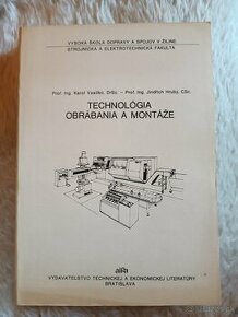 Skriptá "Technológia obrábania a montáže"  1989 - nepoužitá