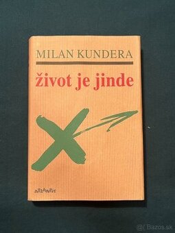 Milan Kundera / Život je jinde