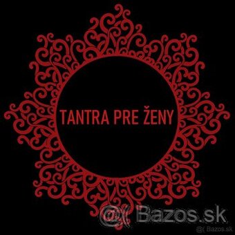 Tantra a Nuru masérka pre Ženy