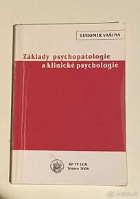 Vašina- Základy psychopatologie a klinické psychologie