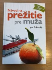 Igor Bukovský: Návod na prežitie pre muža