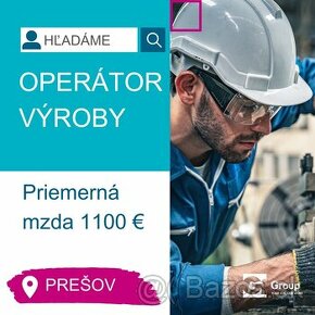 Operátor výroby v Prešove