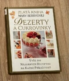 Kucharska kniha - dezerty a cukrovinky