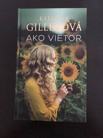 Ako vietor-Katarína Gillerová