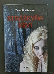 Strážkyňa krvi - Tessa Grattonová