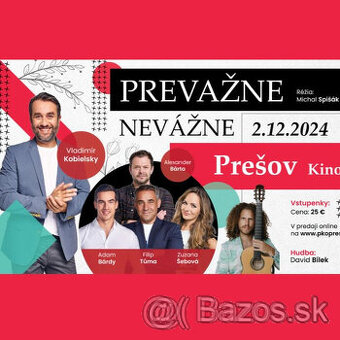 PREVAZNE NEVAZNE -28.1.2025 DIVADLO SCALA PREšOV