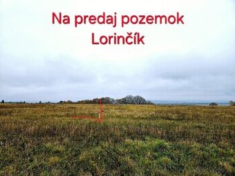 Na predaj pozemok Lorinčík - 1