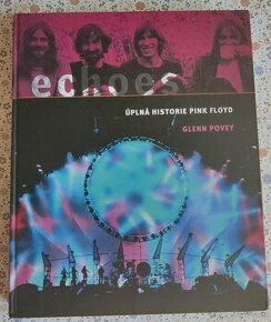 Glenn Povey: Echoes - úplná historie Pink Floyd