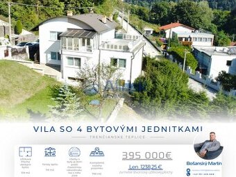 VILA so 4 bytovými jednitkami v kúpeľnom meste Trenčianske T