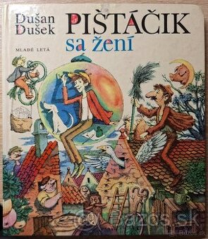 Dušan DUŠEK - Pištáčik sa žení