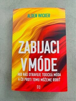 ZABIJACI V MODE - Alden Wicker - NOVÁ - 1