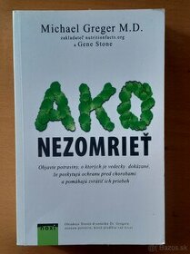 Michael Greger - Ako nezomrieť