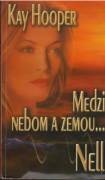 Medzi nebom a zemou... Nell