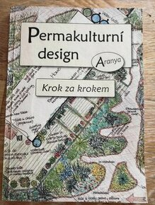 Ponúkam knihu: Aranya - Permakulturní design