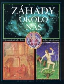 ZÁHADY OKOLO NÁS ► VEĽKÁ KNIHA ► Reader´s Digest Výběr ◄