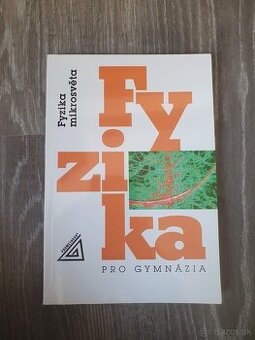 Predám Fyziku pro gymnázia