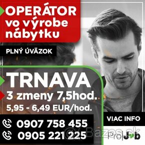 Operátor vo výrobe nábytku Trnava / Majcichov