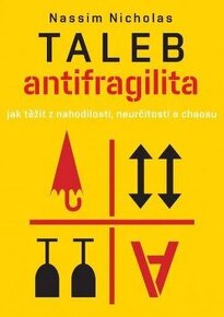 KOUPÍM Antifragilita, Jak těžit z nahodilosti - Nassim Taleb