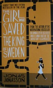 The Girl Who Saved the King of Sweden - Jonas Jonasson