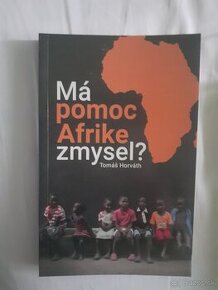 Tomáš Horváth - Má pomoc Afrike zmysel?