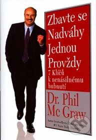 Phil Mc Graw: Zbavte se nadváhy jednou provždy