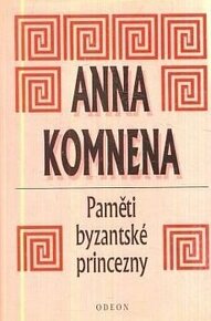 Anna Komnena - Pameti byzantske princezny