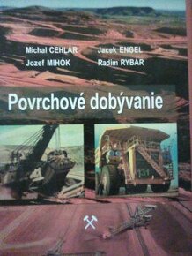 M.Cehlár,J.Mihók,R.Rybár: Povrchové dobývanie