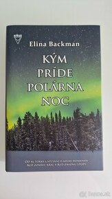 Elina Backman - Kým príde polárna noc