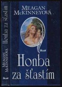 Meagan McKinneyova - HONBA ZA ŠŤASTÍM