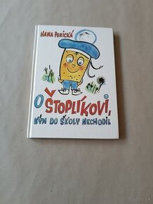 Hana Ponická:O Štoplíkovi, kým do školy nechodil