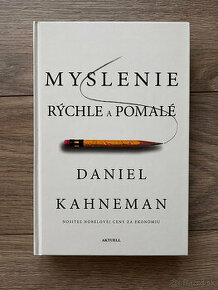 Myslenie rýchle a pomalé - Daniel Kahneman - REZERVOVANE