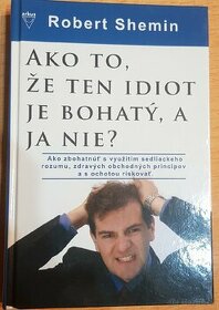 Ako to že ten idiot je bohatý, a ja nie? - 1