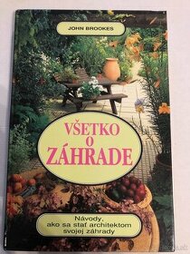 Všetko o záhrade a Nová záhrada - John Brookes