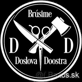 Brúsime, gravírujeme, leštíme  Doslova Doostra