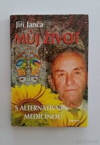 Jiří Janča: Můj život s alternativní medicínou