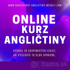 ANGLICTINA ONLINE KURZ, DOUCOVANIE ANGLICTINY, pre auditorov