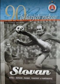 90 belasých rokov-Slovan-Tituly, úspechy, prehry, vzostupy