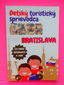 Bratislava. Detský turistický sprievodca.