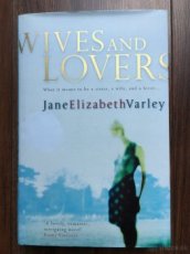 Wives and Lovers by Jane Elizabeth Varley