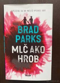 Kniha Brad Parks - Mlč ako hrob