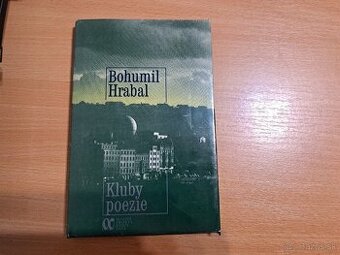 Bohumil Hrabal: Kluby poezie a Obsluhoval jsem anglického kr