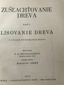 Zušlachtovanie dreva I.čast-Lisovanie dreva 1953r.