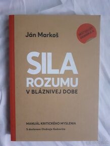 Ján Markoš - Sila rozumu v bláznivej dobe