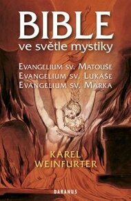 Weinfurter Karel - Bible ve světle mystiky