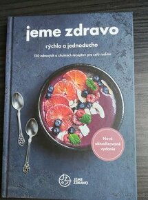 Jeme zdravo – rýchlo a jednoducho