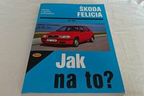 Škoda FELICIA – příručka na opravy a údržbu - manuál - 1