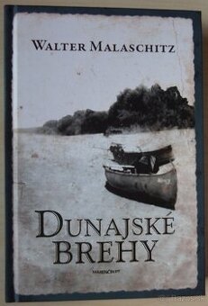 Dunajské brehy - Walter Malaschitz